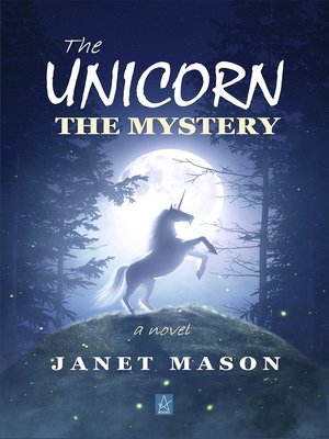 cover image of The Unicorn, the Mystery